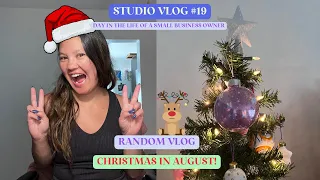 Random / Chaotic Small Business Vlog + Christmas in August! // Studio Vlog #19