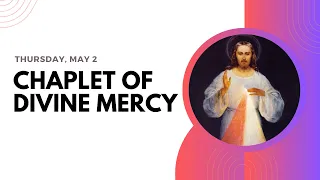 Chaplet of Divine Mercy -- Thursday, May 2 ❤️  Follow Along Virtual Rosary