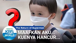 Maafkan Aku... Kuenya Hancur... [The Return of Superman/07-06-2020][SUB INDO]