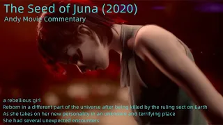 The Seed of Juna (2020):science fiction horror action movie | Andy Movie Commentary