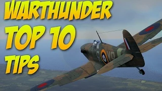 War Thunder - Top 10 tips for beginners!