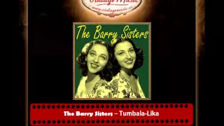 The Barry Sisters – Tumbala Lika
