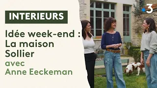 Une idée pour une escapade week-end : Anne Eeckeman nous emmène découvrir la maison Sollier.