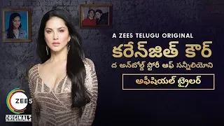 Karenjit Kaur: The Untold Story of Sunny Leone | Official Telugu Trailer | Now Streaming on ZEE5