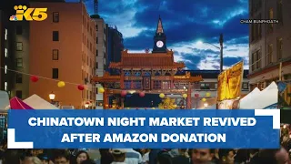 Chinatown International District's Night Market coming back after Amazon donation