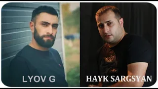 Hayk Sargsyan & Lyov G - Imn Es