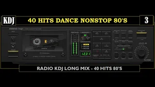 80s - 40 DANCE HITS NONSTOP VOL 3 - KDJ 2021