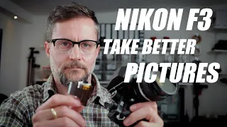 Take better pictures on film ... with the Nikon F3 and ...