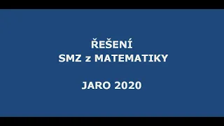Reseni SMZ z matematiky Jaro 2020