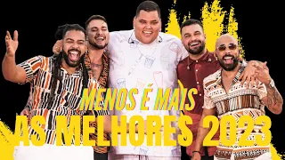 Menos É Mais As Melhores Músicas 2023