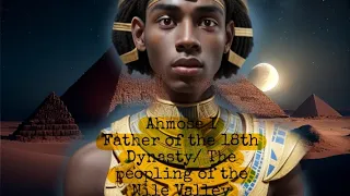 Ahmose I and the peopling of the Nile Valley