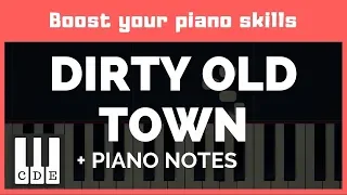 Dirty Old Town 🎹  easy letter notes for piano 🎹