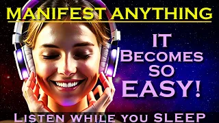 Dissolve Blocks to MANIFEST ANYTHING - This Makes Manifesting EASY - Listen While You Sleep