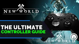 New World Official Ultimate Controller Guide 2024