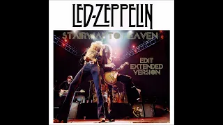 STAIRWAY TO HEAVEN LED ZEPPELIN EDIT EXTENDED VERSION