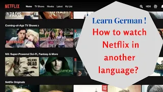 How to set up and watch Netflix in another language (Learn German)