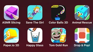 Asmr Slicing, Save The Girl, Color Balls 3D, Animal Rescue, Paper.io 3D, Happy Glass, Tom Gold Run