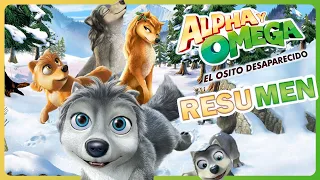 ALPHA Y OMEGA 2: El Osito Desaparecido | La Película Resumida