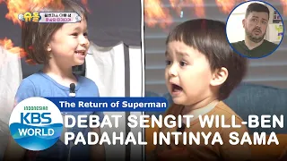 Debat Sengit Will-Ben Padahal Intinya Sama [The Return of Superman/16-08-2020][SUB INDO]