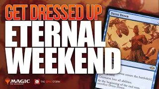 Get DRESSED UP for Eternal Weekend — The EPIC Storm v13.5 with Dress Down | Magic: The Gathering