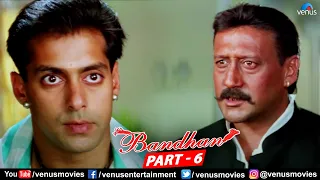 Bandhan Hindi Full Movie Part 6 | Salman Khan | Rambha | Jackie Shroff | Bollywood Action Movie