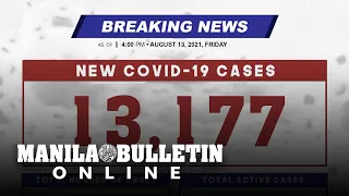 DOH reports 13,177 new cases, bringing the national total to 1,713,302, as of AUGUST 13, 2021