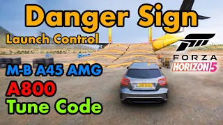 M-B A45 AMG : Danger Sign Launch Control (Tune Code)- Forza Horizon 5 festival playlist