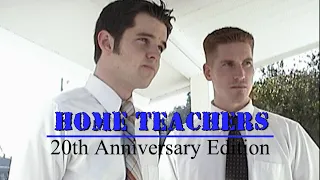 HOME TEACHERS -- 20th Anniversary Edition