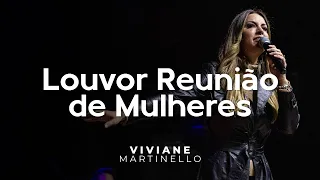 Viviane Martinello | Louvor Reunião de Mulheres Abba Pai Church