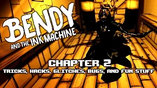 HACKING CHAPTER 2 | Bendy and the Ink Machine - Chapter 2 HAX
