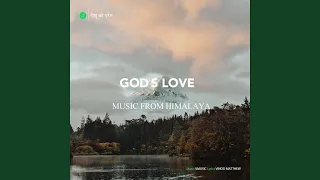 God's love (Bhutanese Christain song)