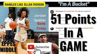 Jordan Speller 8th Grader DROPS 51 IN A GAME! She Handles The Rock Like ALLEN IVERSON She's A BUCKET