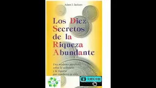 LOS DIEZ SECRETOS DE LA RIQUEZA ABUNDANTE