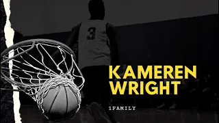 Basketball Profile: G - 6’5” -Kameren Wright #1Family #Mixtape