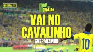 Gasparzinho - Vai no Cavalinho (Álbum Som dos Craques)