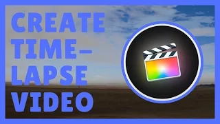 How to Create Timelapse in FCPX