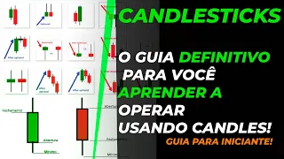 CANDLESTICKs – O guia definitivo para você aprender a operar usando candles!