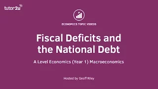 Fiscal Deficits and the National Debt