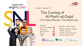 Shaherald Night Live! - S4E10 - The Coming of Al-Masih ad-Dajjal (The False Messiah / Antichrist)
