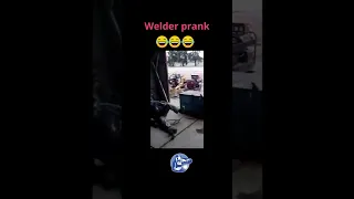 Welder prank. #welder #welding #shots #funny #ssimder #tig #migwelding #stickwelding