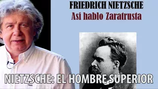 Fernando Villegas - NIETZSCHE: El hombre superior (Zaratrusta)