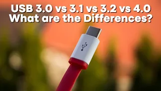 USB 3.0 vs 3.1 vs 3.2 vs 4.0: What's the difference?