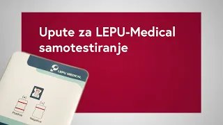 Samotestiranje antigena za školarce – videofilm s uputstvom LEPU-Medical