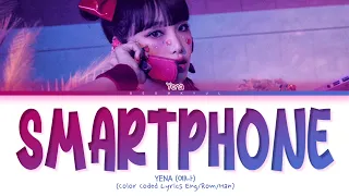 YENA SMARTPHONE Lyrics (Color Coded Lyrics)