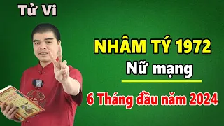 Tử Vi Tuổi Nhâm Tý 1972 Nữ Mạng - 6 Tháng Đầu Năm 2024 Giáp Thìn, Bất Ngờ Thoát Tam Tai Ngoạn Mục