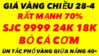 Giá vàng 9999 mới nhất chiều ngày 28-4-2024 - giá vàng hôm nay - giá vàng 9999 - giá vàng 9999 mới