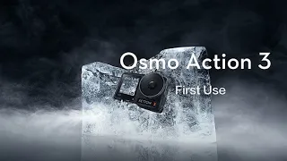 Osmo Action 3 | First Use