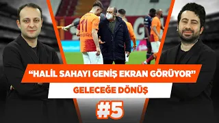 "Halil topu aldığı zaman sahayı "geniş ekranda" görebiliyor" | Mustafa Demirtaş | Geleceğe Dönüş #5