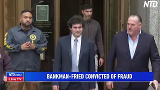 FTX Founder Sam Bankman-Fried Convicted of Fraud; Claims Innocence