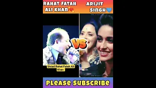 Rahat Fatah Ali Khan💘 & Arijit Singh 😍 || #arijitsingh #shorts #trending #viral